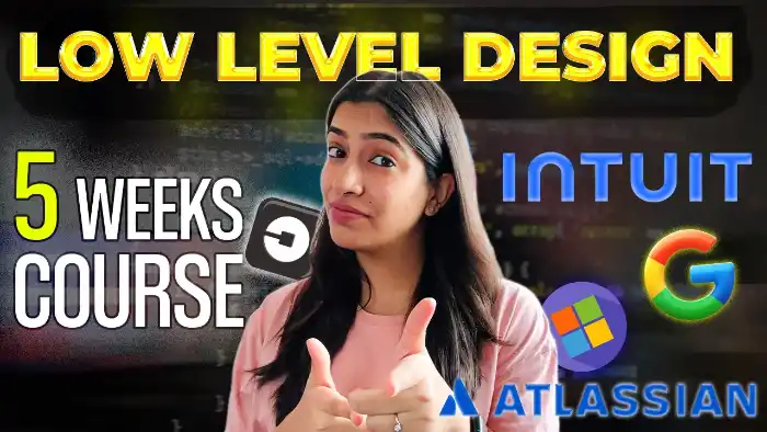 Low Level System Design Course